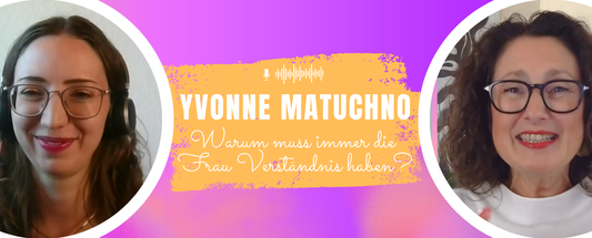 Links Jennifer Rolle (Passion and Words), rechts Yvonne Matuchno, in der Mitte Titel „Warum muss immer die Frau Verständnis haben?“.