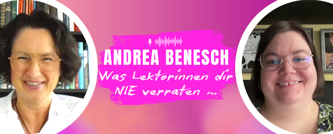Jennifer Rolle links, Andrea Benesch rechts, mittig Titel ‚Was Lektorinnen dir NIE verraten ...‘.