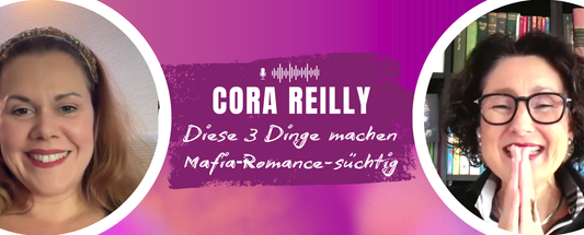 Cora Reilly links, Jennifer Rolle rechts, mittig Titel ‚Diese 3 Dinge machen Mafia‑Romance-süchtig‘.