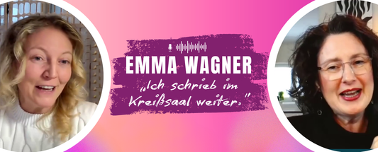Emma Wagner links, Jennifer Rolle rechts, mittig Titel ‚Ich schrieb im Kreißsaal weiter‘.