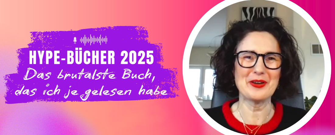 Jennifer Rolle rechts im Bild, links farbiges Banner mit Titel ‚Hype‑Bücher 2025 – Das brutalste Buch, das ich je gelesen habe‘.