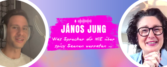 János Jung links, Jennifer Rolle rechts, mittig Titel ‚Was Sprecher dir nie über spicy Szenen verraten‘.