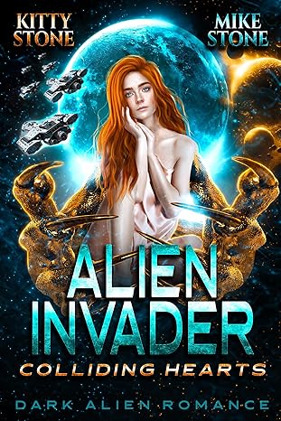Alien Invader – Colliding Hearts (Crashed on Earth 5/5)