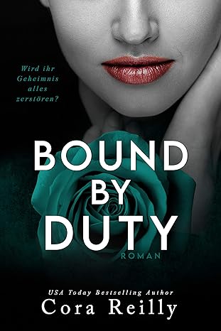 Bound By Duty (Born in Blood Mafia Chroniken 2/8)