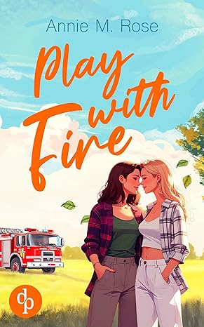 Play with Fire