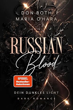 Russian Blood: Dein dunkles Licht (Russian Blood 3)