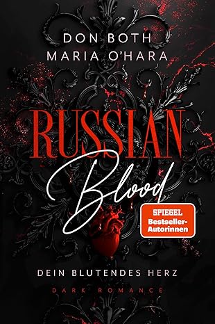 Russian Blood: Dein blutendes Herz (Russian Blood 4)